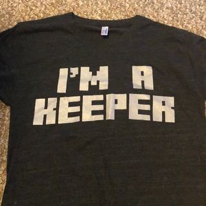 I’m a keeper T-shirt